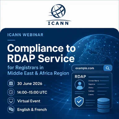 ICANN Webinar: Compliance to RDAP Service for Registrars in Middle East and Africa Region | 30 June 2026