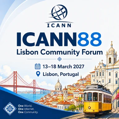 ICANN88 Lisbon Community Forum | 13-18 March 2027 | Lisbon, Portugal