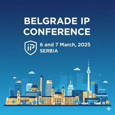 Belgrade IP conference - 6 and 7 March, 2025 - Serbia event image